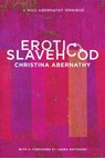 Erotic Slavehood - Christina Abernathy - 9781890159719