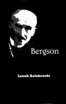 Bergson - Leszek Kolakowski - 9781890318116