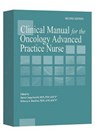 Clinical Manual for the Oncology Advanced Practice Nurse - CAMP-SORRELL,  Dawn ; Hawkins, Rebecca A. - 9781890504601