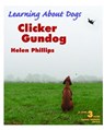 CLICKER GUNDOG, LEVEL 3 - Helen Phillips - 9781890948306