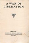 A War of Liberation - George H. Doran Co. - 9781891053900