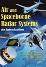 Air and Spaceborne Radar Systems - Philippe (Thomson-CSF Detexis Company) Lacomme ; Jean-Claude (Thomson-CSF Radars & Contre-Mesures) Marchais ; Jean-Philippe (Thomson-CSF Detexis) Hardange ; Eric (Thomson-CSF Detexis) Normant - 9781891121135
