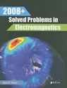 2008+ Solved Problems in Electromagnetics - Syed A. (Professor) Nasar - 9781891121463