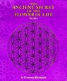 The Ancient Secret of the Flower of Life - Drunvalo Melchizedek - 9781891824173