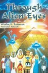 Through Alien Eyes - Wes Bateman - 9781891824272