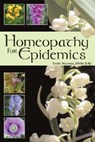 Homeopathy for Epidemics - Eileen Nauman - 9781891824425