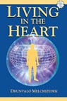 LIVING IN THE HEART - Drunvalo Melchizedek - 9781891824432
