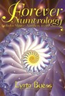 Forever Numerology: Includes Master Numbers 11-99 - Lynn Buess - 9781891824654