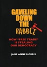 Gaveling Down the Rabble - Jane Anne Morris - 9781891843396