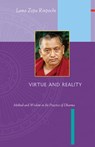 Virtue and Reality: Method and Wisdom in the Practice of Dharma - Lama Zopa Rinpoche - 9781891868023
