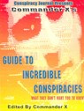 Commander X's Guide To Incredible Conspiracies - Branton - 9781892062994