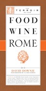 Food Wine Rome - David Downie - 9781892145710