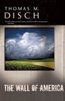 The Wall of America - Thomas M. Disch - 9781892391827