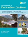 A Cruising Guide to the Northwest Caribbean - Stephen J Pavlidis - 9781892399380