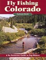 Fly Fishing Colorado: A No Nonsense Guide to Top Waters - Jackson Streit - 9781892469137