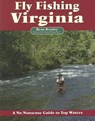 Fly Fishing Virginia: A No Nonsense Guide to Top Waters - Beau Beasley - 9781892469168