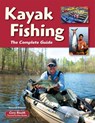 Kayak Fishing: The Complete Guide - Cory Routh - 9781892469250