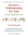 Become a Thinking Fly Tier: The Way to Rapid Improvement - James J. Cramer - 9781892469281