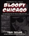 Bloody Chicago - Troy Taylor - 9781892523488
