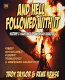 And Hell Followed With It - Troy Taylor ; Rene Kruse - 9781892523709