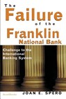 The Failure of the Franklin National Bank - Joan Edelman Spero - 9781893122345