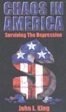 Chaos in America Surviving the Depression - Davis) King (University of California - 9781893157095