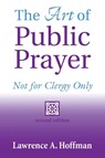 The Art of Public Prayer - Rabbi Lawrence A. (Rabbi Lawrence A. Hoffman) Hoffman - 9781893361065
