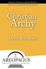 Christian Archy - David Alan Black - 9781893729773