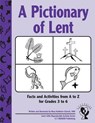 A Pictionary of Lent - SISTER MARY KATHLEEN,  Snd Glavich ; Sr Mary Kathleen, Snd Glavich - 9781893757479