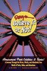 Ripley's Believe It or Not! Amusement Park Oddities & Trivia - Tim O'Brien - 9781893951259