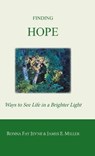 Finding Hope - JEVNE,  Ronna Fay ; Miller, James E ; Martin, Harold - 9781894045049