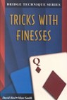 Tricks with Finesses - David Lyster Bird ; Marc Smith - 9781894154369