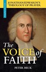 The Voice of Faith - Peter Beck - 9781894400329