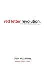 Red Letter Revolution - Colin (Staff Anesthesiologist and Associate Professor Department of Anaesthesia Sunnybrook Health Sciences Centre University of Toronto Canada) McCartney - 9781894860413