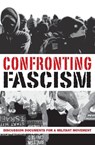 Confronting Fascism - J. Sakai ; Don Hamerquist ; Mark Salotte - 9781894946872