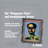 The "Dangerous Class" and Revolutionary Theory - J. Sakai - 9781894946902
