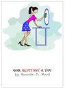 God Gluttony and You - Brenda J Wood - 9781895026337