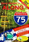 Along Interstate-75: The Must Have Guide for Your Drive to and from Florida Volume 22 - Dave Hunter - 9781896819822