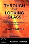 Through the Looking Glass (Qualitas Classics) - Lewis Carroll - 9781897093658