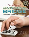 Gary Brown's Learn to Play Bridge: A Modern Approach to Standard Bidding with 5-Card Majors - Gary Brown - 9781897106396