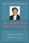The Complete Book on Overcalls in Contract Bridge - Mike Lawrence - 9781897106457