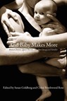 And Baby Makes More - Susan Goldberg ; Chloe Brushwood Rose - 9781897178836