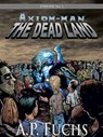 Axiom-man: The Dead Land: A Superhero/Zombie Thriller (The Axiom-man Saga, Episode No. 1) - A.P. Fuchs - 9781897217849