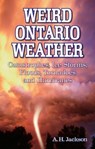 Weird Ontario Weather - Alan Jackson - 9781897278482