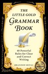 The Little Gold Grammar Book - Brandon Royal - 9781897393307