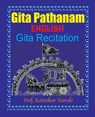 Gita Pathanam, with English Text - Ratnakar Narale - 9781897416204