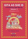 Gita as She Is, in Krishna's Own Words, Book II - NARALE,  Ratnakar - 9781897416501