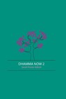 Dhamma Now 2 - Sarah Procter Abbott - 9781897633533