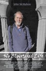No Cloistered Life - John McMahon - 9781897913994