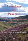 Freedom to Practise - Keith Tudor ; Mike Worrall - 9781898059592